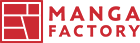 MANGA FACTORY｜マンガファクトリー